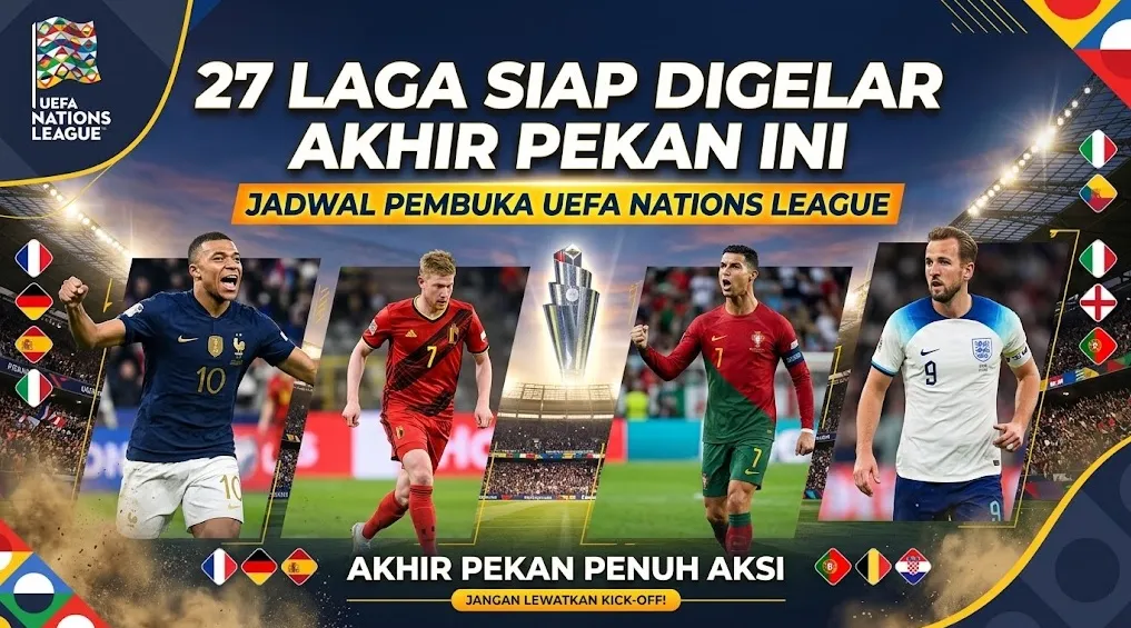 27 Laga Siap Digelar Akhir Pekan Ini, Ini Jadwal Pembuka UEFA Nations League
