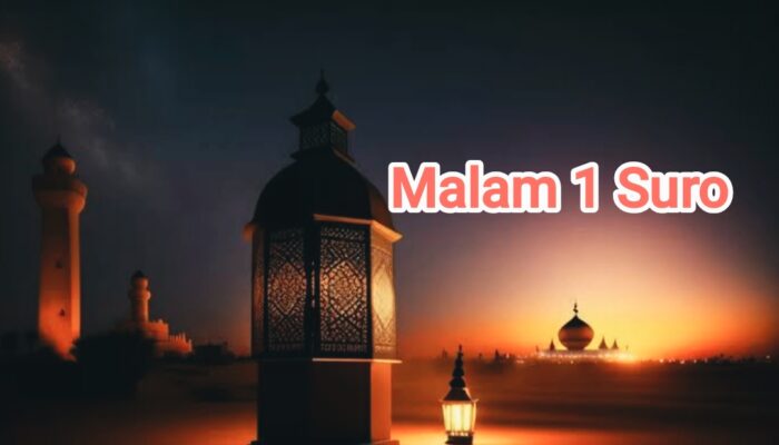 Makna Malam 1 Suro 2025: Tradisi Jawa, 1 Muharam, dan Larangan Keluar Rumah Makna Malam 1 Suro 2025: Tradisi Jawa, 1 Muharam, dan Larangan Keluar Rumah