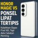 Honor Magic V5: Ponsel Lipat Tertipis di Dunia Kalahkan Oppo Find N5, Tapi Ada Catatan Penting