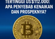 Bitcoin Tembus Rekor Tertinggi US$112.000: Apa Penyebab Kenaikan dan Prospeknya?