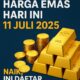 Harga Emas Hari Ini 11 Juli 2025: Antam, UBS, dan Galeri24 Naik, Ini Daftar Lengkapnya