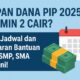 Kapan Dana PIP 2025 Termin 2 Cair? Cek Jadwal dan Besaran Bantuan SD, SMP, SMA di Sini!