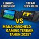 Lenovo Legion Go S vs Steam Deck OLED: Mana Handheld Gaming Terbaik Tahun 2025?